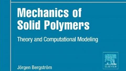 Jorgen Bergstrom's Book on the Mechanics of Solid Polymers